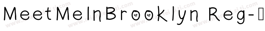 MeetMeInBrooklyn Reg字体转换